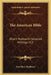 The American Bible: Elbert Hubbard's Selected Writings V12 by Fra Elbert Hubbard