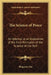 The Science of Peace: An Attempt at an Exposition of the First Principles of the Science of the Self by Bhagavan Das