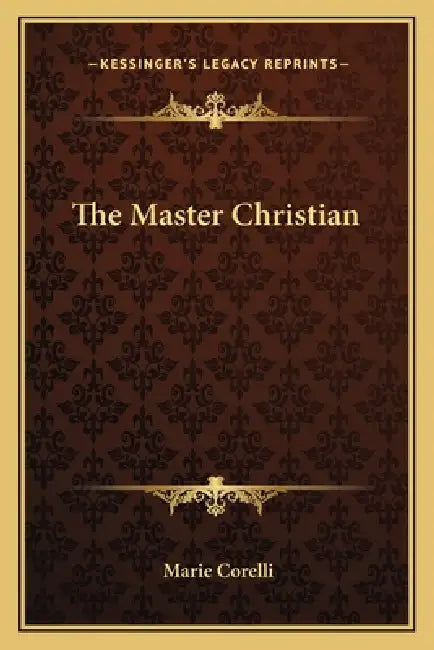 The Master Christian by Marie Corelli