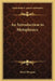 An Introduction to Metaphysics by Henri Bergson
