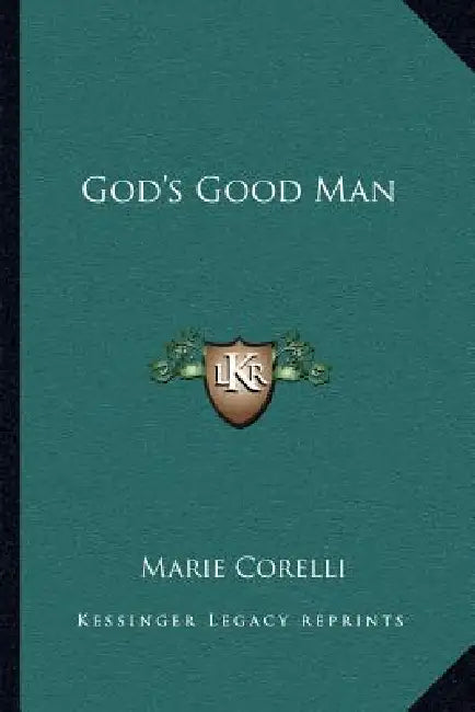 God's Good Man by Marie Corelli