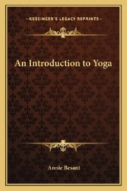 An Introduction to Yoga by Annie Besant