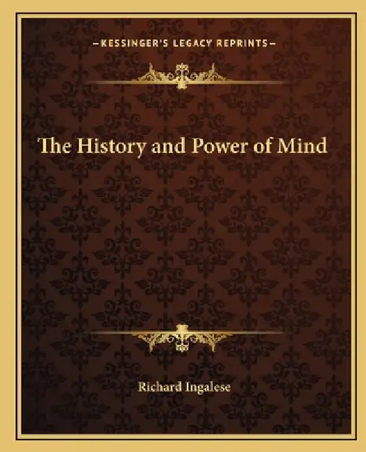 The History and Power of Mind by Richard Ingalese