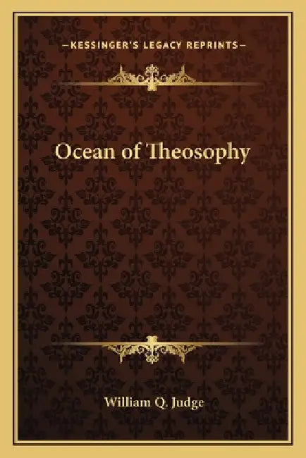 Ocean of Theosophy by William Q. Judge