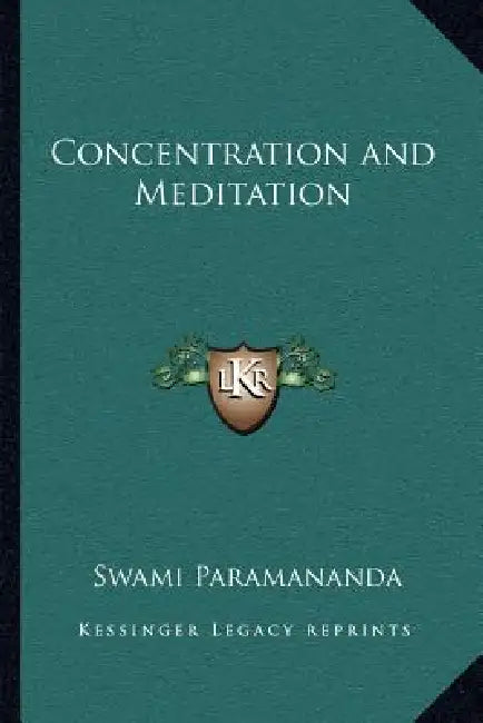 Concentration and Meditation by Swami Paramananda