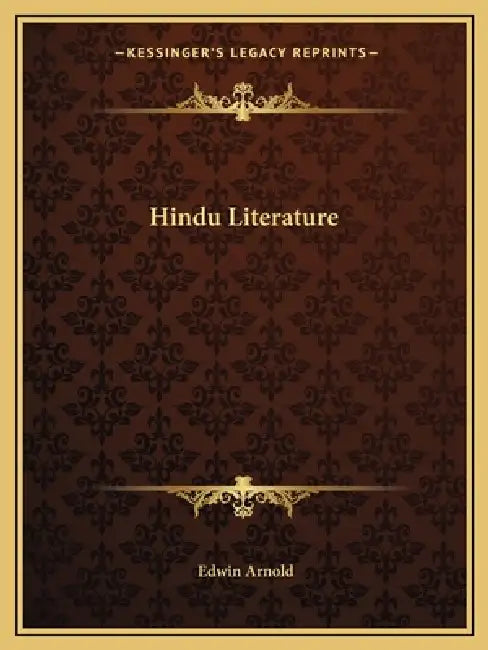 Hindu Literature by Edwin Arnold