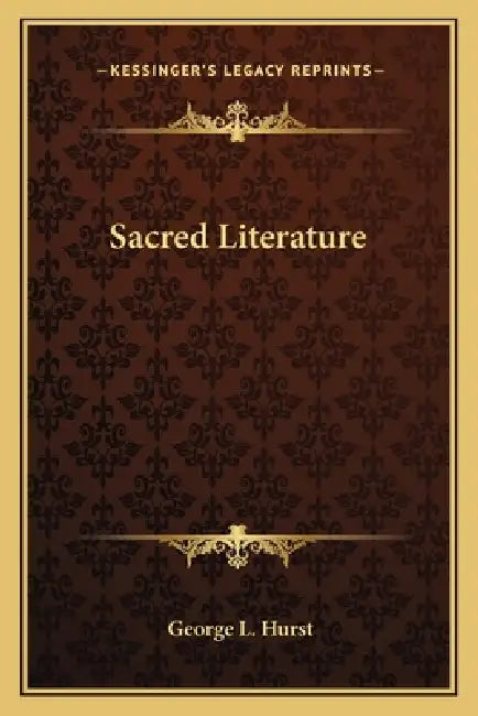 Sacred Literature by George L. Hurst