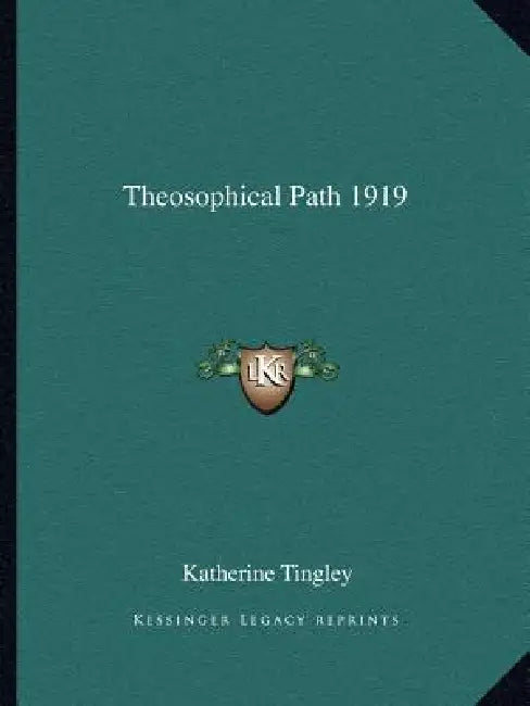 Theosophical Path 1919 by Katherine Tingley