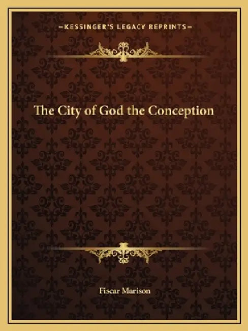 The City of God the Conception by Fiscar Marison