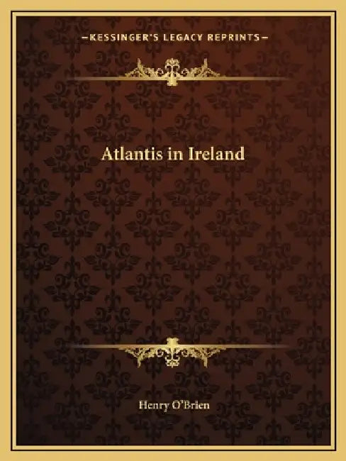 Atlantis in Ireland by Henry O'Brien