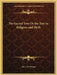 The Sacred Tree Or the Tree in Religion and Myth by J. H. Philpot