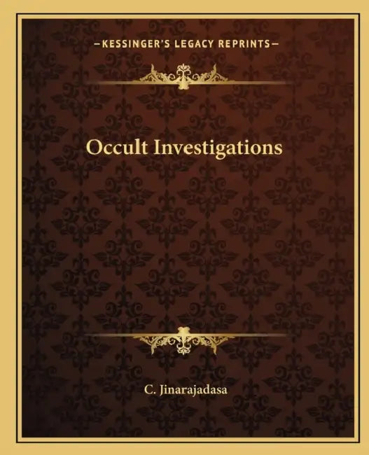 Occult Investigations by C. Jinarajadasa