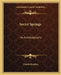 Secret Springs: An Autobiography by Claude Fayette Bragdon
