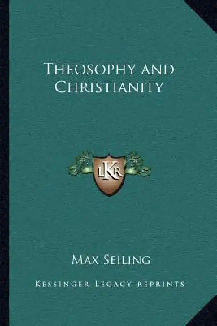 Theosophy and Christianity by Max Seiling