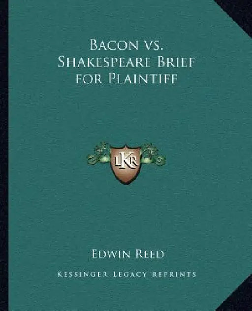 Bacon vs. Shakespeare Brief for Plaintiff by Edwin Reed