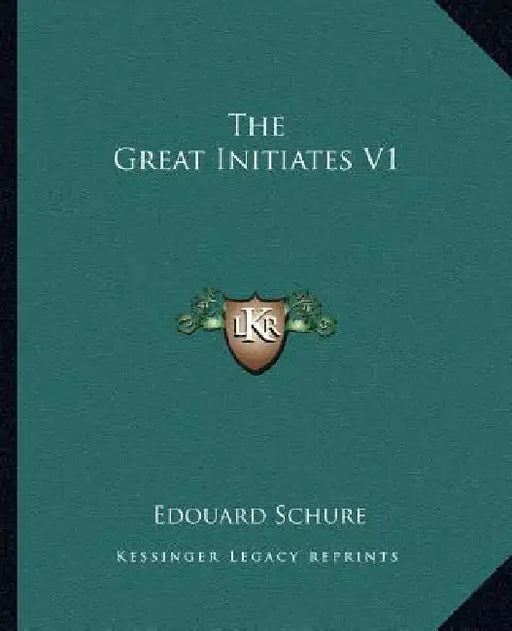 The Great Initiates V1 by Edouard Schure