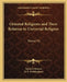 Oriental Religions and Their Relation to Universal Religion: Persia V1 by Samuel Johnson, O. B. Frothingham