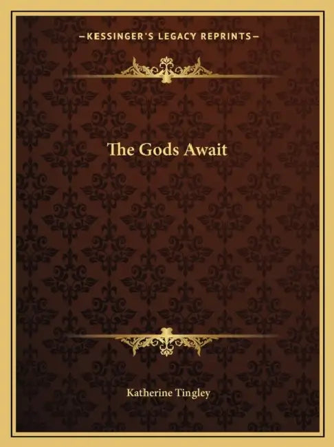 The Gods Await by Katherine Tingley