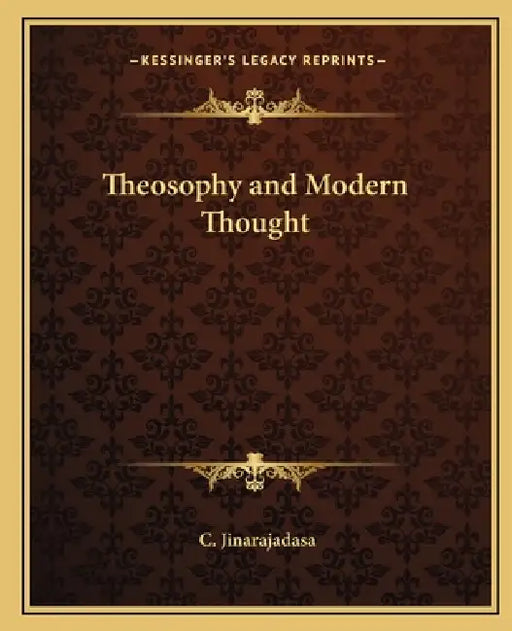 Theosophy and Modern Thought by C. Jinarajadasa