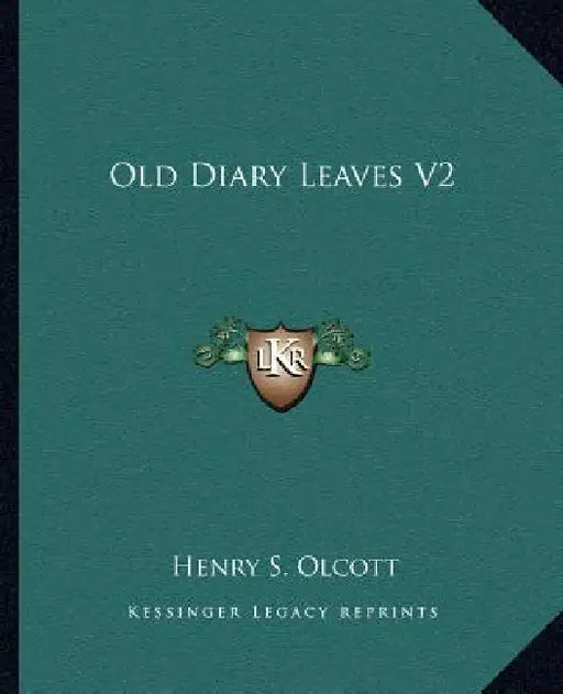 Old Diary Leaves V2 by Henry S. Olcott