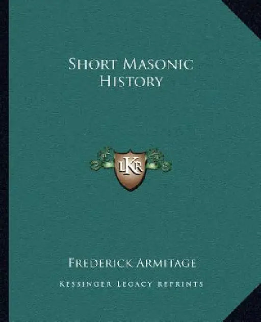 Short Masonic History by Frederick Armitage