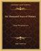 Six Thousand Years of History: Great Philosophers by Edgar Sanderson