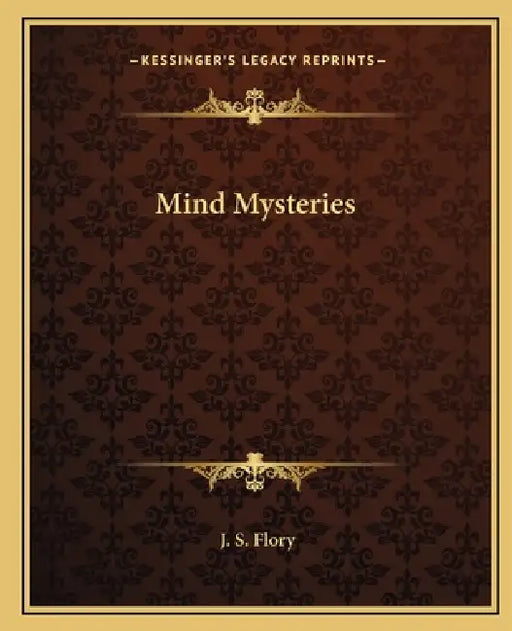 Mind Mysteries by J. S. Flory