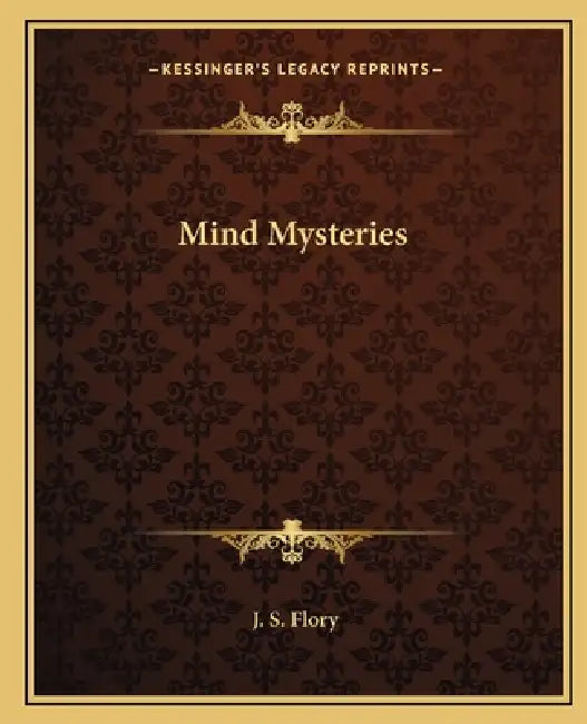 Mind Mysteries by J. S. Flory