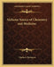 Alchemy Source of Chemistry and Medicine by Charles J. Thompson