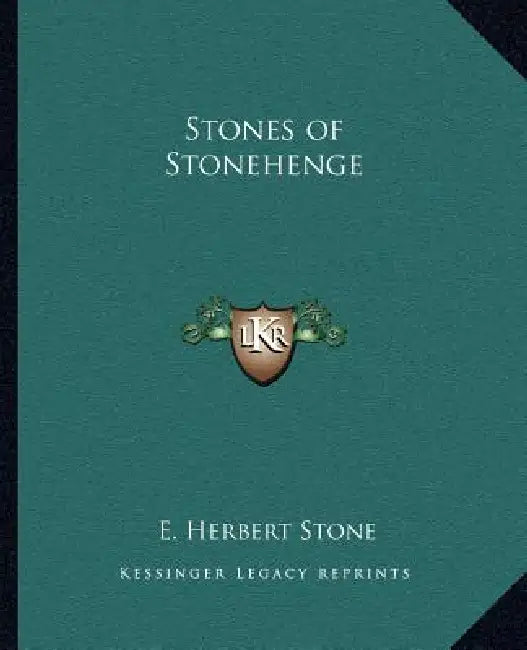 Stones of Stonehenge by E. Herbert Stone