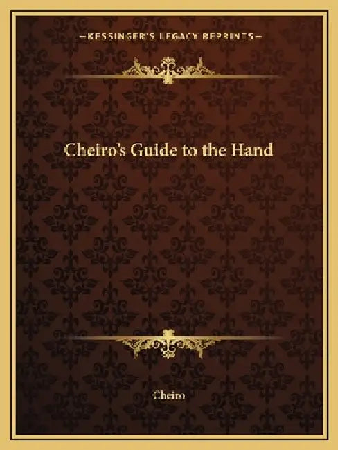 Cheiro's Guide to the Hand by Cheiro