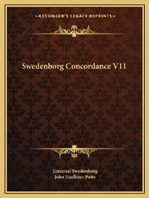 Swedenborg Concordance V11 by Emanuel Swedenborg, John Faulkner Potts