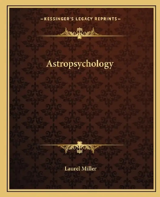 Astropsychology by Laurel Miller