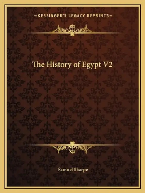 The History of Egypt V2 by Samuel Sharpe