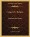 Comparative Religion: Its Genesis and Growth by Louis Henry Jordan