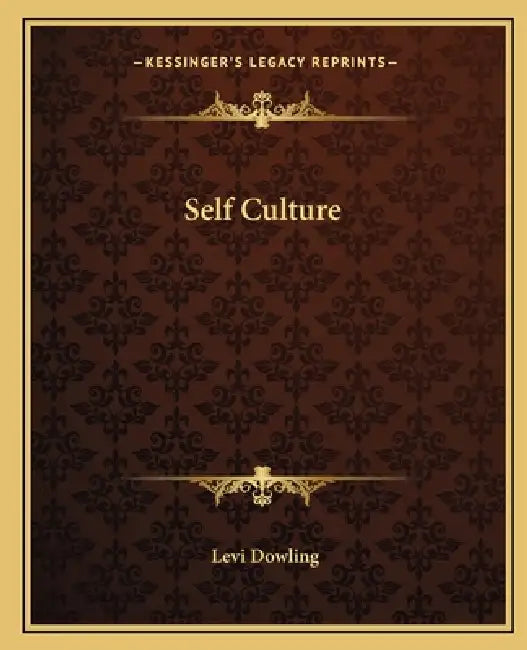 Self Culture by Levi Dowling