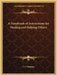 A Handbook of Instructions for Healing and Helping Others by C. F. Winbigler