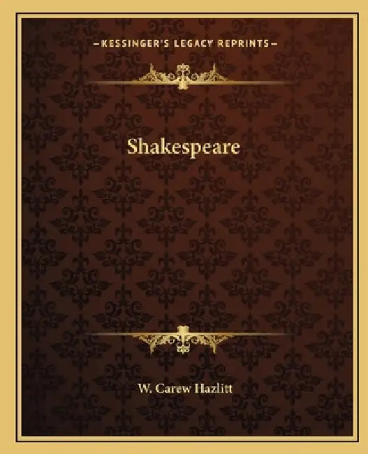 Shakespeare by W. Carew Hazlitt
