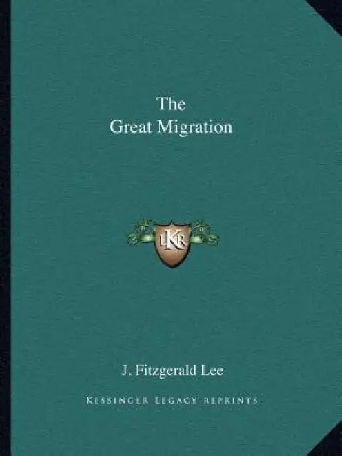 The Great Migration by J. Fitzgerald Lee