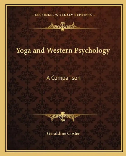 Yoga and Western Psychology: A Comparison by Geraldine Coster