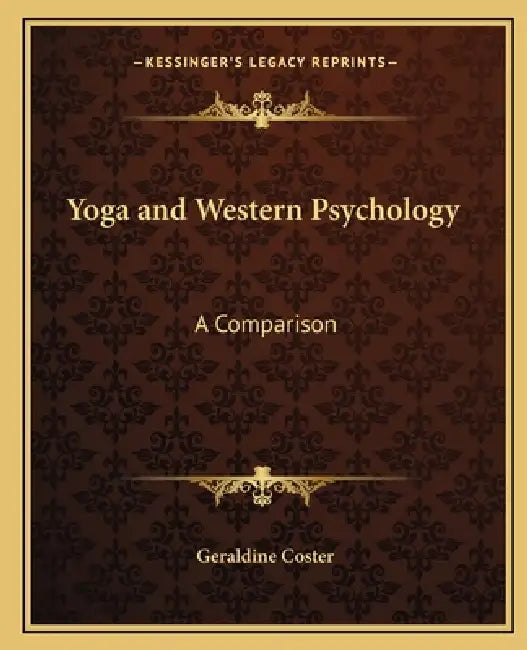 Yoga and Western Psychology: A Comparison by Geraldine Coster