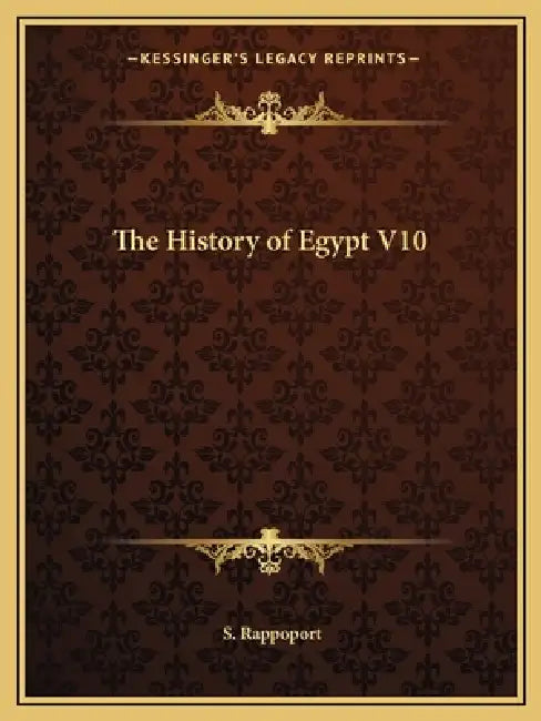The History of Egypt V10 by S. Rappoport
