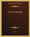 Practical Astrology by Alan Leo
