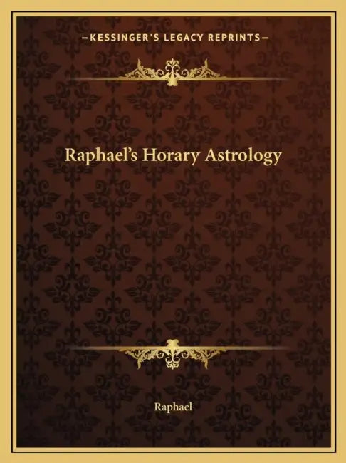 Raphael's Horary Astrology by Raphael