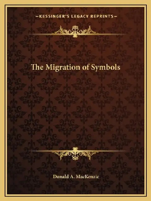 The Migration of Symbols by Donald A. MacKenzie