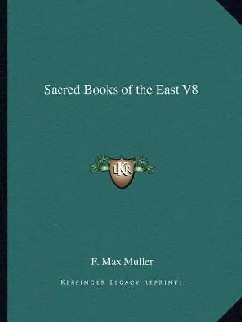Sacred Books of the East V8 by F. Max Muller