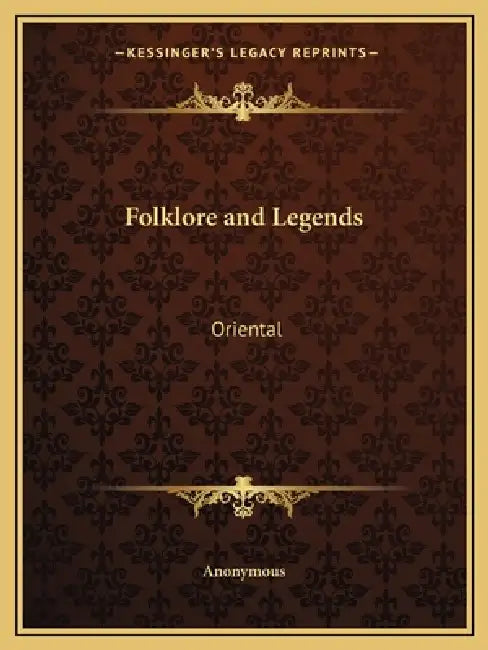 Folklore and Legends: Oriental by Anonymous