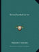 Sacred Symbols in Art by Elizabeth E. Goldsmith