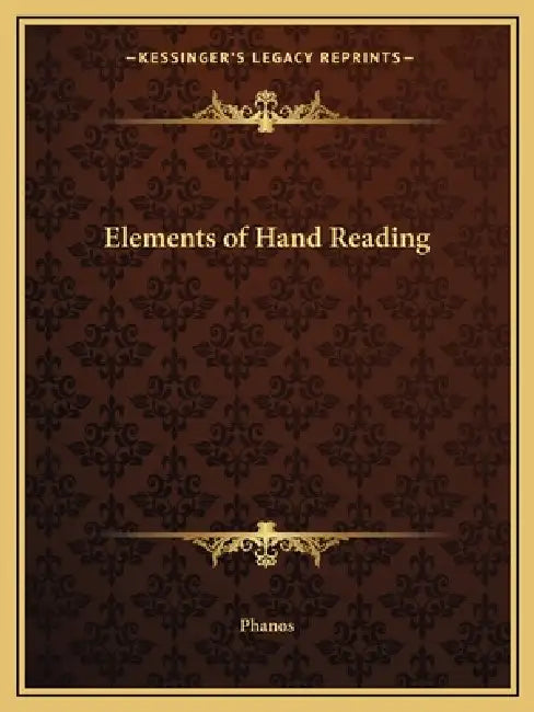 Elements of Hand Reading by Phanos
