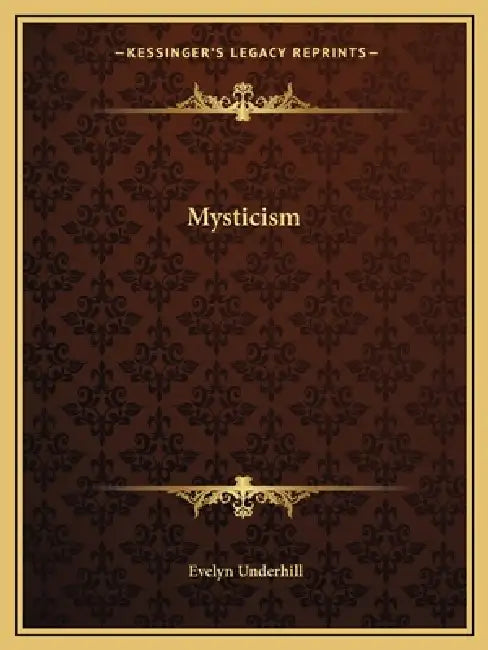Mysticism by Evelyn Underhill